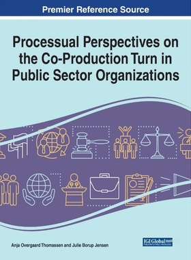 按需印刷Processual Perspectives on the Co-Production Turn in Public Sector Organizations[9781799849759]