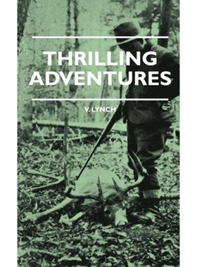 按需印刷  Thrilling Adventures - Guilding, Trapping, Big Gam