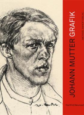 预订【德语】 Johann Mutter Grafik:1902-1974