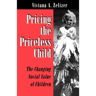 按需印刷不退不换Pricing the Priceless Child[9780691034591]