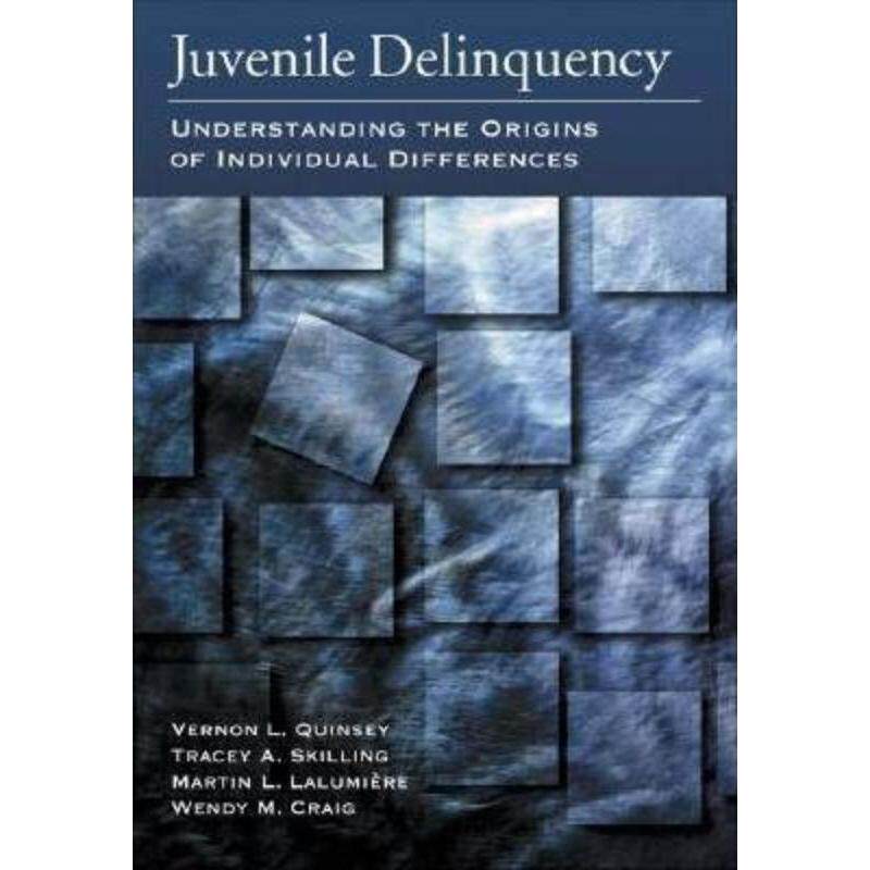 预订不退不换Juvenile Delinquency:Understanding the Origins of Individual Differences