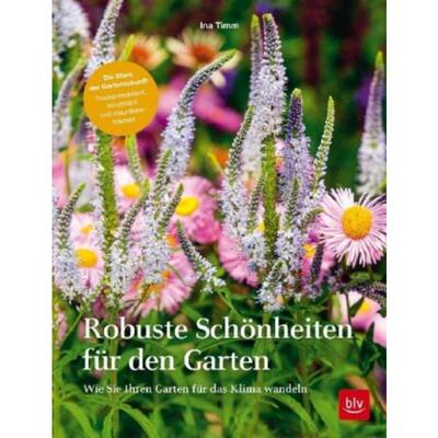 预订【德语】 Robuste Schönheiten für den Garten:Wie Sie Ihren Garten für das Klima wan