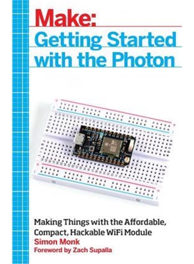 按需印刷不退不换图书Getting Started with the Photon[9781457187018]