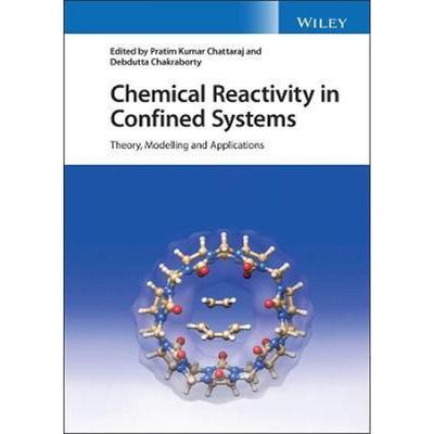 预订Chemical Reactivity in Confined Systems:Theory, Modelling and Applications