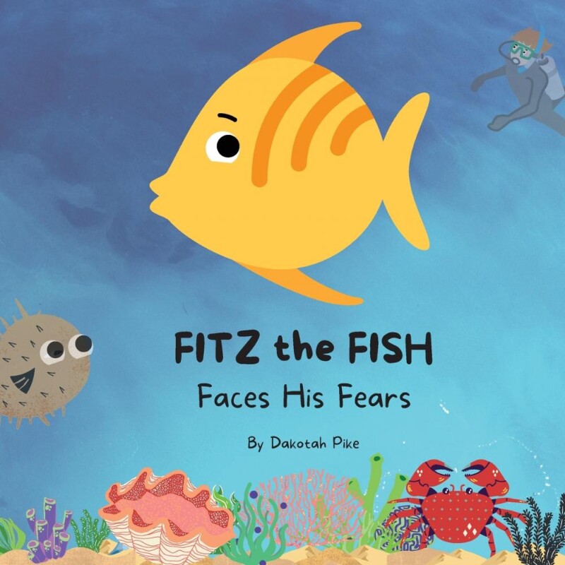按需印刷不退不换Fitz the Fish Faces His Fears[9798986015705]