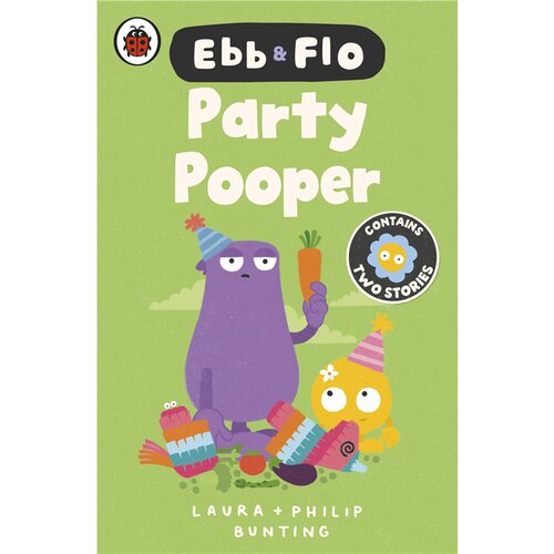 现货 艾波和弗洛：扫兴派对的酷豆 Ebb与Flo系列 Ebb and Flo: Party Pooper and Cool Beans 英文原版 上海外文 9780241796733
