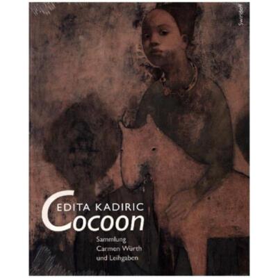 预订不退不换德语 Edita Kadiric · Cocoon:Sammlung Carmen Würth und Leihgaben