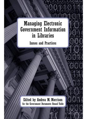 按需印刷Managing Electronic Government Information in Libraries[9780838909546]