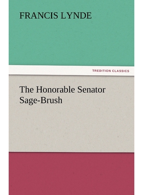 按需印刷不退不换The Honorable Senator Sage-Brush[9783842481824]