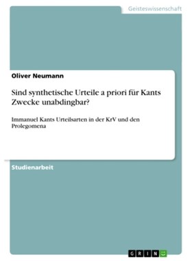 预订【德语】Sind synthetische Urteile a priori für Kants Zwecke unabdingbar?:Immanuel Kants