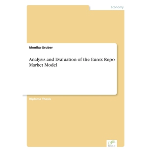 按需印刷不退不换Analysis Evaluation and Eurex Repo the Model 9783838640495 Market