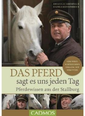 预订【德语】 Das Pferd sagt es uns jeden Tag:Wissen aus der Stallburg
