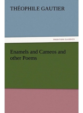 按需印刷不退不换Enamels and Cameos and other Poems[9783847213826]