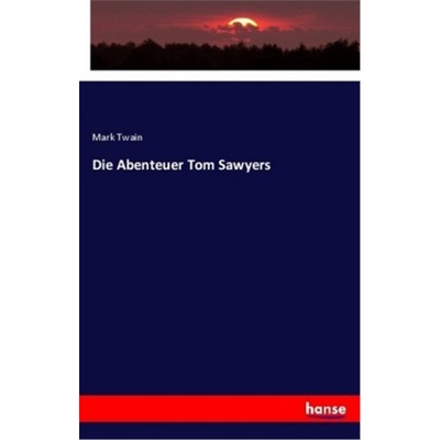 预订【德语】Die Abenteuer Tom Sawyers[9783337352806]