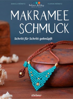 预订【德语】Makramee Schmuck - Schritt für Schritt geknüpft:Ketten, Ohrringe & Armbänder se
