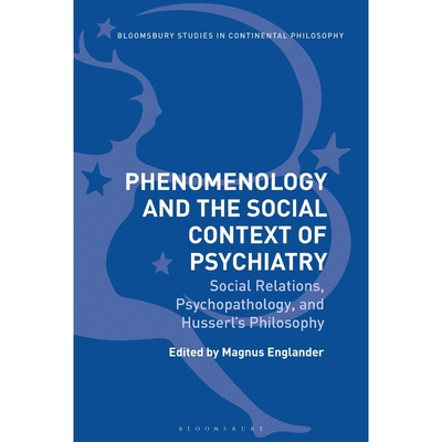 按需印刷不退不换 Phenomenology and the Social Context of Psychia