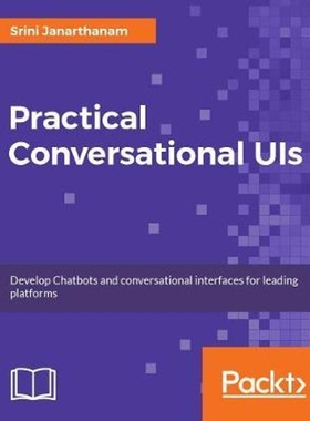 按需印刷Hands-On Chatbots and Conversational UI Development[9781788294669]