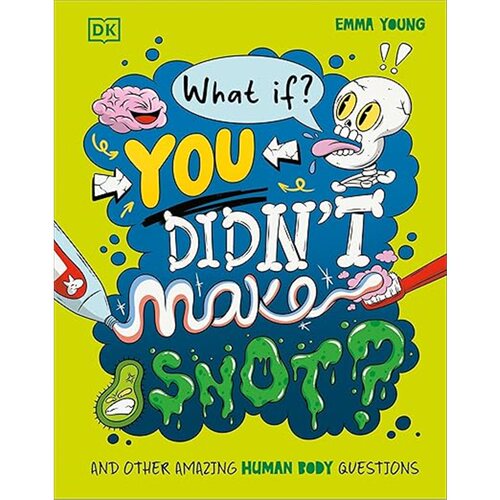 现货What If... You Didn't Make Snot?[9780241733318]