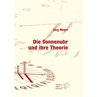 预订【德语】Die Sonnenuhr und ihre Theorie: