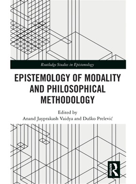 按需印刷不退不换TF Epistemology of Modality and Philosophical Methodology