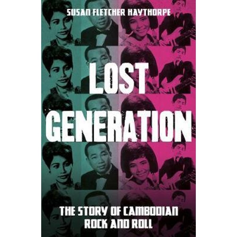 预订lost generation:the story of cambodian rock and roll