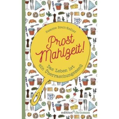 预订不退不换德语 Prost Mahlzeit!:Das Leben ist ein Überraschungsmenü