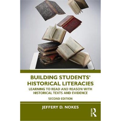 按需印刷 Building Students' Historical Literacies:Learning t