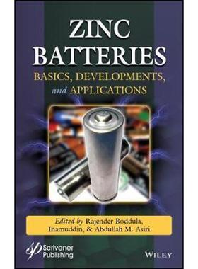 按需印刷Zinc Batteries:Basics, Developments, and Applications[9781119661894]