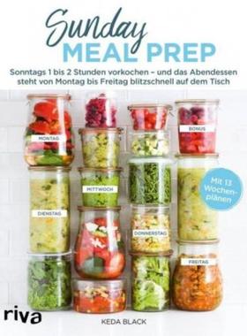 预订【德语】 Sunday Meal Prep:Sonntags 1 bis 2 Stunden vorkochen - und das Abendessen