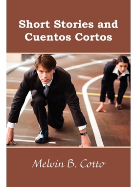 按需印刷Short Stories and Cuentos Cortos[9780557708697]