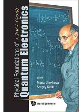 按需印刷不退不换Physical Foundations of Quantum Electronics[9789814324502]