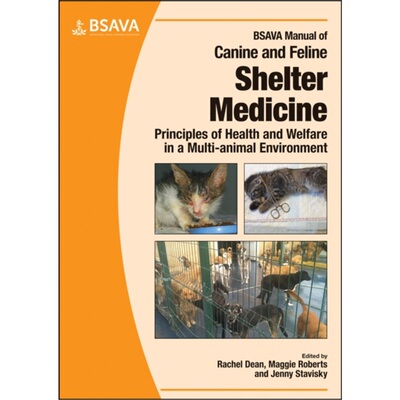 预订BSAVA Manual of Canine and Feline Shelter Medicine:Principles of Health and Welf[9781905319848]