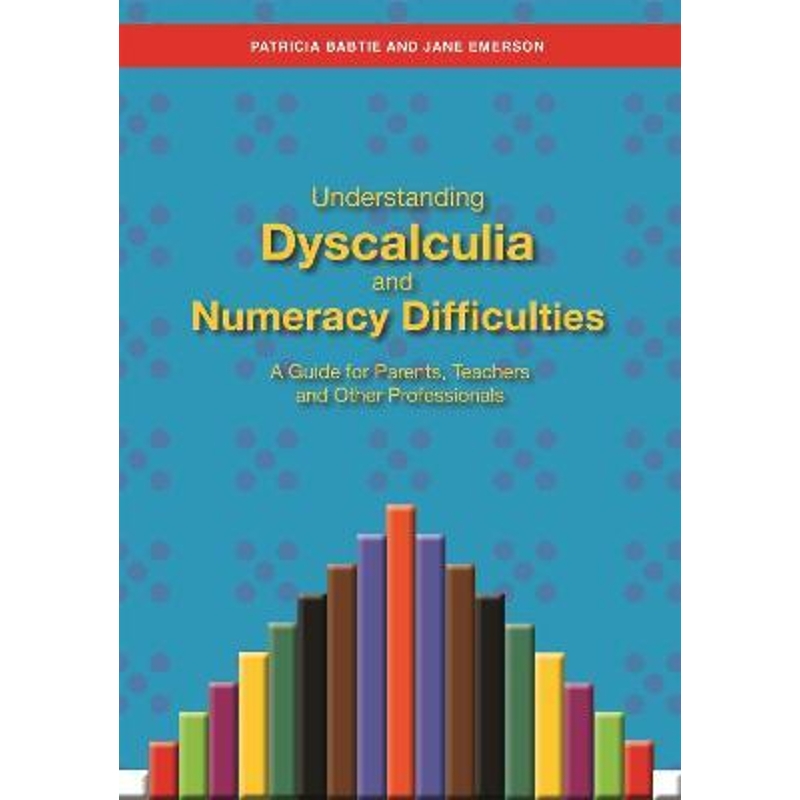 预订Understanding Dyscalculia and Numeracy Difficulties:A Guide for Parents, Teachers and Other Professionals