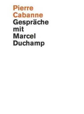 预订【德语】 Gespräche mit Marcel Duchamp:Ein ganz wunderbares Leben