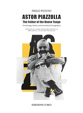 现货Astor Piazzolla. The Father of the Nuevo[9788863954401]上海外文