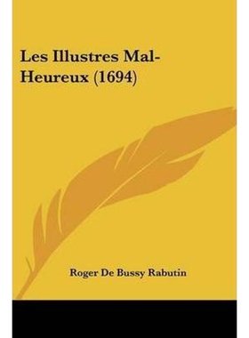按需印刷Les Illustres Mal-Heureux (1694)[9781104649111]