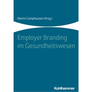 Branding Employer Gesundheitswesen 预订 9783170358065 德语