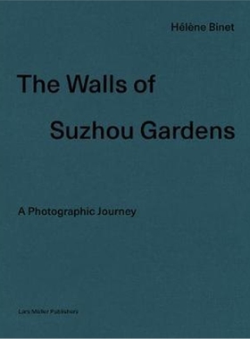 预订Walls of Suzhou Gardens: A Photographic Journey