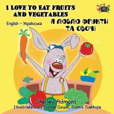 预订I Love to Eat Fruits and Vegetables:English Ukrainian Bilingual Edition