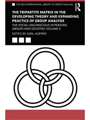 按需印刷TF The Tripartite Matrix in the Developing Theory and Expanding Practice of Group Anal