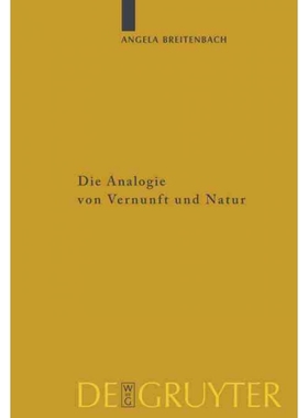 按需印刷【德语】Die Analogie von Vernunft und Natur:Eine Umweltphilosophie nach Kant[9783110220063]