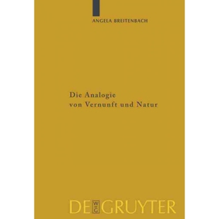 按需印刷不退不换德语Die Analogie von Vernunft und Natur:Eine Umweltphilosophie nach Kant[9783110220063]