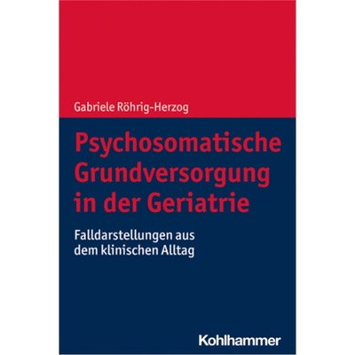 预订【德语】Psychosomatische Grundversorgung in der Geriatrie[9783170387201]