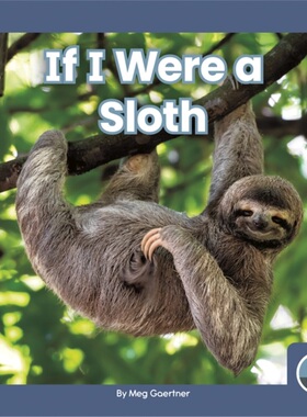 预订If I Were a Sloth[9781646193073]