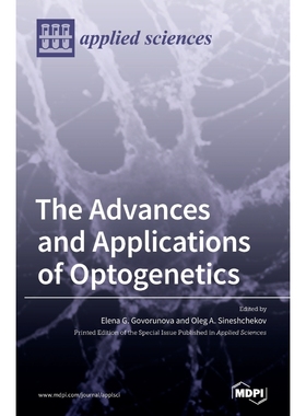 按需印刷The Advances and Applications of Optogenetics[9783039436736]