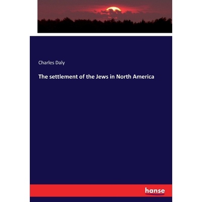 按需印刷The settlement of the Jews in North America[9783337136031]