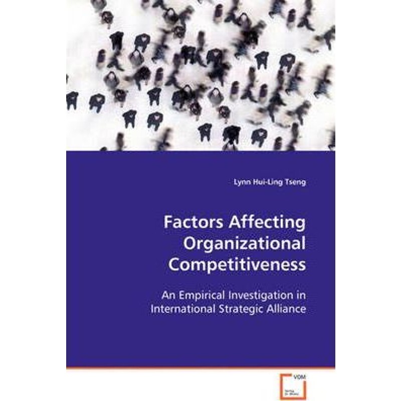 按需印刷不退不换Factors Affecting Organizational Competitiveness[9783639114898]