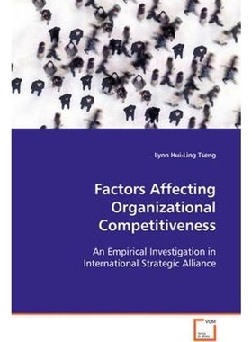 按需印刷Factors Affecting Organizational Competitiveness[9783639114898]