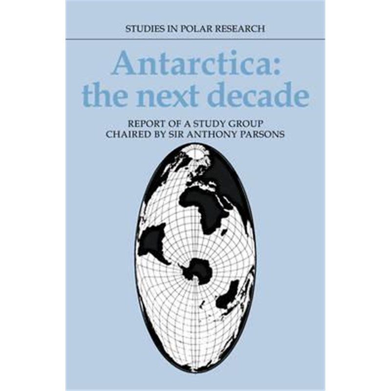 预订antarctica: the next decade:report of a group study chaired