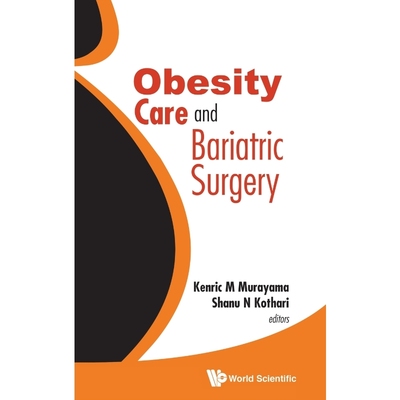 按需印刷Obesity Care and Bariatric Surgery[9789814699303]